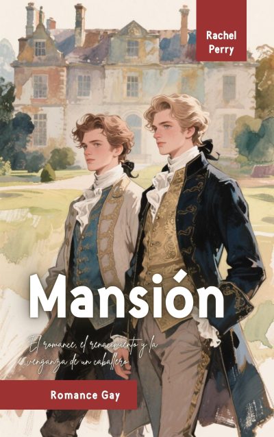 Romance Gay: Mansión – El romance, el renacimiento y la venganza de un caballero Portada